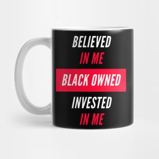 Believed in Me Mug